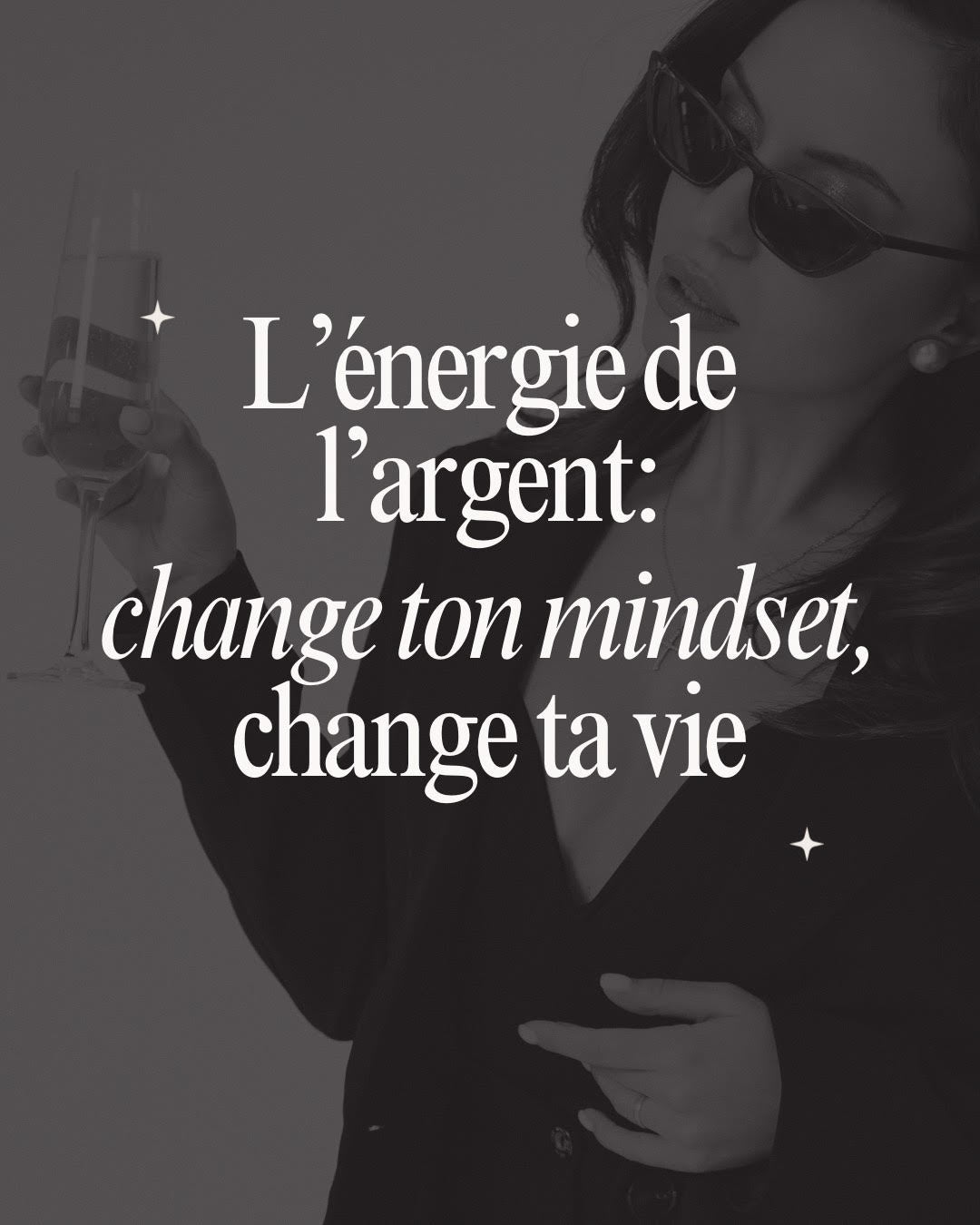 L'Énergie de l'Argent – Change ton mindset